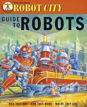 Paperback Robot City: Guide to Robots Book