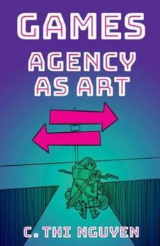 Games: Agency As Art (Thinking Art)