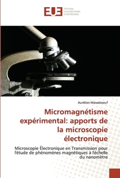 Paperback Micromagnétisme expérimental: apports de la microscopie électronique [French] Book