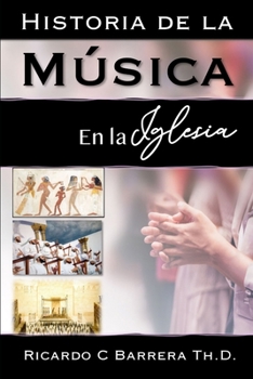 Paperback Historia de la Música En La Iglesia [Spanish] Book