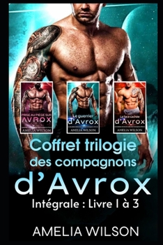 Paperback Coffret trilogie des compagnons d'Avrox: Romance alien [French] Book