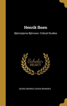 Hardcover Henrik Ibsen: Björnstjerne Björnson: Critical Studies [German] Book