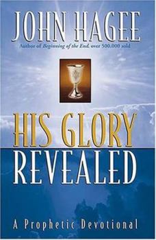 Hardcover His Glory Revealed: A Devotional Book