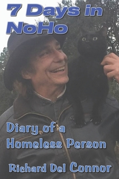 Paperback 7 Days in NoHo: Diary of a Homeless Person Book