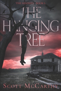 Paperback The Miseries - Book 1 - The Hanging Tree Book