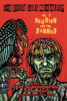 Paperback Who Killed Luke Mandrake? Vol. 2: Requiem for the Damned Book