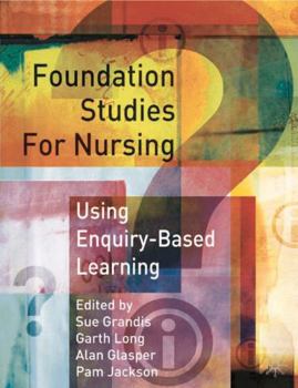 Paperback Foundation Studies for Nurses Using Enquiry Based Learning Book