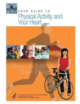 Paperback Your Guide to Physical Activity and Your Heart Book