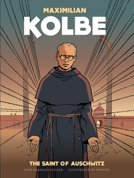 Paperback Maximilian Kolbe: The Saint of Auschwitz Book