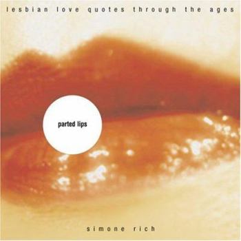 Paperback Parted Lips: Lesbian Love Quotes Through the Ages Book