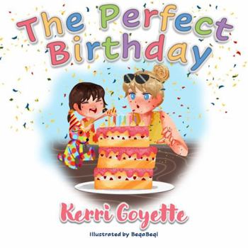 Paperback The Perfect Birthday (The Perfect Day Series) Book