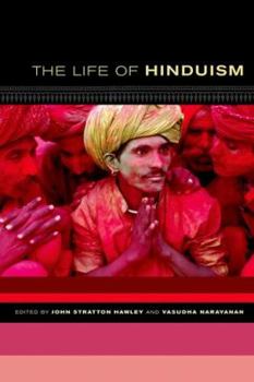 Hardcover The Life of Hinduism (Volume 3) (The Life of Religion) Book