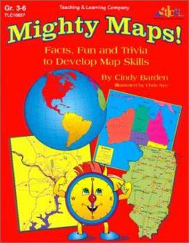 Paperback Mighty Maps!: Facts, Fun & Trivia to Develop Map Skills Book
