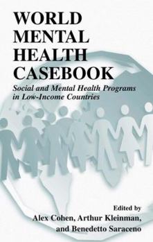 Paperback World Mental Health Casebook: Social and Mental Health Programs in Low-Income Countries Book