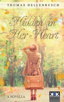 Paperback Hidden in Her Heart Book