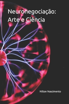 Paperback Neuronegociação: Arte e Ciência [Portuguese] Book