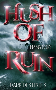 Hush Of Ruin - Book #18 of the Underworld