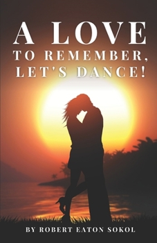 Paperback A Love to Remember, Let's Dance! Book