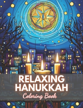 Paperback Relaxing Hanukkah Coloring Book: 100+ High-Quality and Unique Coloring Pages Book