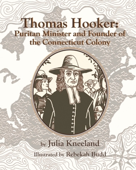 Paperback Thomas Hooker: Puritan Minister and Founder of the Connecticut Colony Book