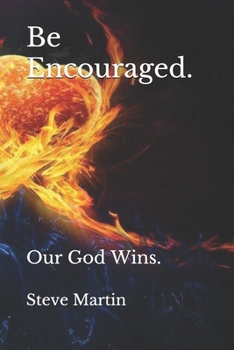 Paperback Be Encouraged.: Our God Wins. Book