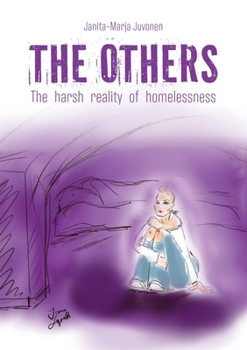 THE OTHERS: The harsh reality of homelessness