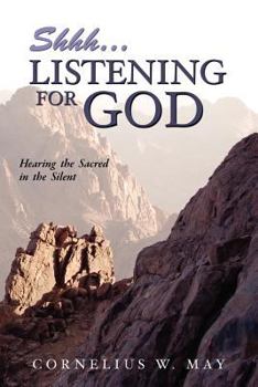 Paperback Shh...Listening For God Book