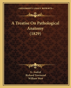 Paperback A Treatise On Pathological Anatomy (1829) Book