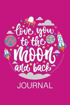 Paperback Love You to the Moon and Back Journal Book