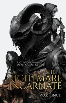 The Nightmare Incarnate: Dark YA/Adult Medieval Renaissance Fantasy Novel