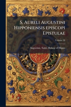 Paperback S. Aureli Augustini Hipponiensis episcopi Epistulae; Volume 58 [Latin] Book