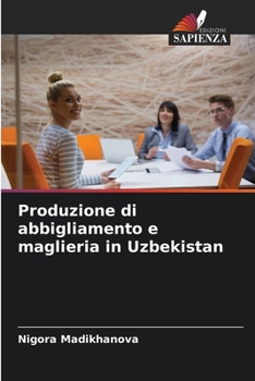 Paperback Produzione di abbigliamento e maglieria in Uzbekistan [Italian] Book