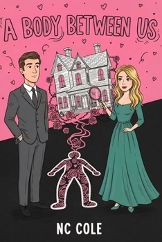 Paperback A Body Between Us: The Hearts & Homicide Series Book