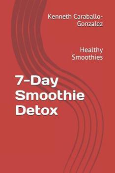 Paperback 7-Day Smoothie Detox: Healthy Smoothies Book