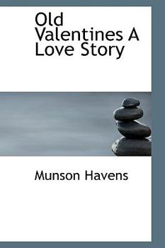 Paperback Old Valentines a Love Story Book