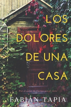 Paperback Los Dolores de Una Casa: Edición FOMAC [Spanish] Book