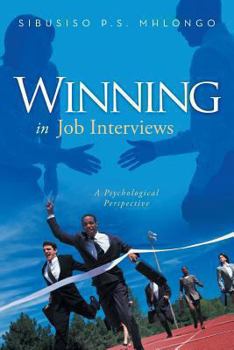 Paperback Winning in Job Interviews: A Psychological Perspective Book