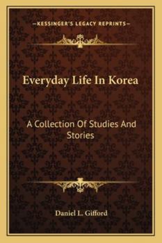 Paperback Everyday Life In Korea: A Collection Of Studies And Stories Book