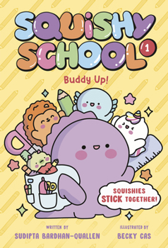 Library Binding Squishy School #1: Buddy Up! Book