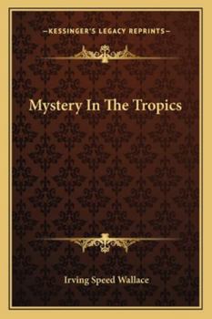 Mystery In The Tropics