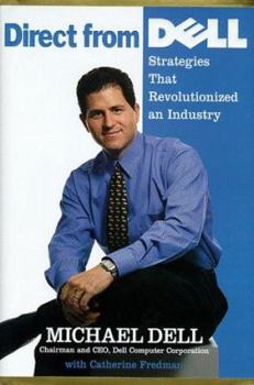 Hardcover Direct from Dell: Chairman and Chief Executive Officer, Dell Computer Corporation Book