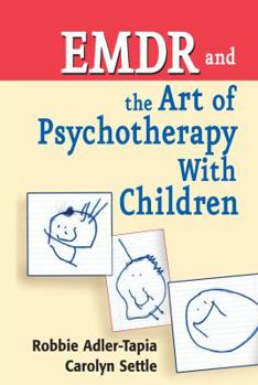 Hardcover EMDR and The Art of Psychotherapy With Children Book