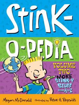 Paperback Stink-O-Pedia, Volume 2: More Stink-Y Stuff from A to Z Book
