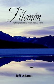 Paperback Filemon: Relaciones Reales En Un Mundo Irreal = Philemon [Spanish] Book