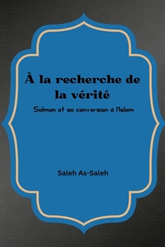Paperback À la recherche de la vérité [French] Book