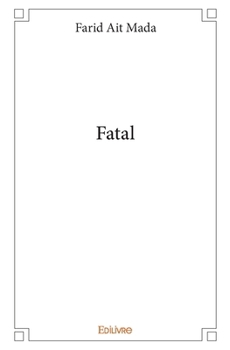 Paperback Fatal [French] Book