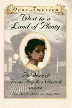 Hardcover West to a Land of Plenty: The Diary of Teresa Angelino Viscardi Book