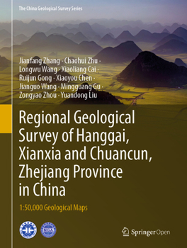 Hardcover Regional Geological Survey of Hanggai, Xianxia and Chuancun, Zhejiang Province in China: 1:50,000 Geological Maps Book