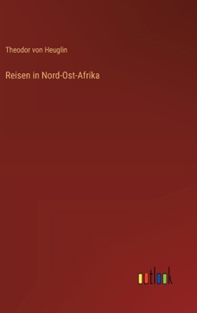 Hardcover Reisen in Nord-Ost-Afrika [German] Book