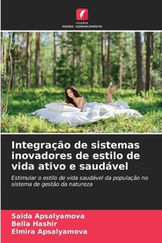 Paperback Integração de sistemas inovadores de estilo de vida ativo e saudável [Portuguese] Book